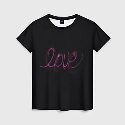 Женская футболка Надпись любовь на черном фоне
