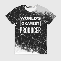 Футболка женская Worlds okayest producer - dark, цвет: 3D-принт