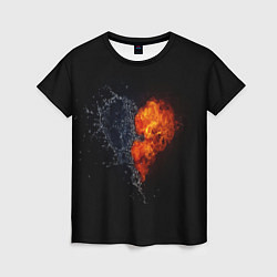Женская футболка Любовь, огонь и вода