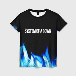 Женская футболка System of a Down blue fire