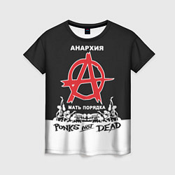 Женская футболка Анархия - Punks not dead