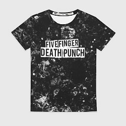 Футболка женская Five Finger Death Punch black ice, цвет: 3D-принт