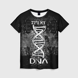 Женская футболка Its my DNA