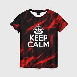 Футболка женская Keep calm flame red, цвет: 3D-принт