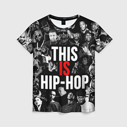 Женская футболка This is hip-hop
