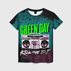 Футболка женская Green Day: Kill the DJ, цвет: 3D-принт