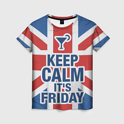 Женская футболка Keep calm its friday