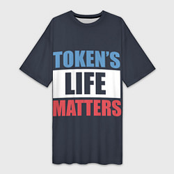 Футболка женская длинная TOKENS LIFE MATTERS, цвет: 3D-принт