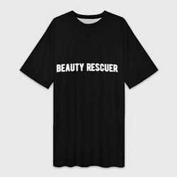 Футболка женская длинная Beauty rescuer спасатель красоты, цвет: 3D-принт