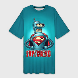 Футболка женская длинная Bender superman - collaboration, цвет: 3D-принт