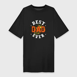 Женская футболка-платье Best Dad Ever