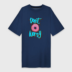 Футболка женская-платье Donut Worry, цвет: тёмно-синий
