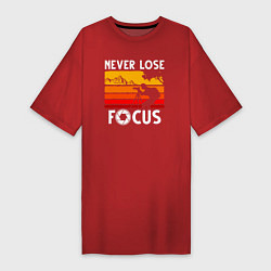 Футболка женская-платье Never lose focus, цвет: красный