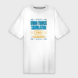 Женская футболка-платье Игра Euro Truck Simulator PRO Gaming