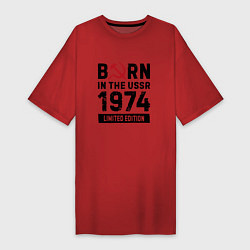 Женская футболка-платье Born In The USSR 1974 Limited Edition