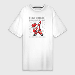 Женская футболка-платье Through the snow Santa dabbing