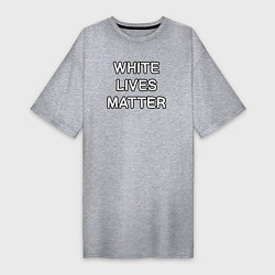 Женская футболка-платье Белые жизни важны