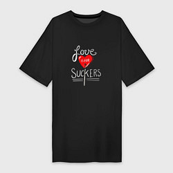 Женская футболка-платье Love is for suckers