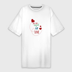 Футболка женская-платье All you need is love inscription, цвет: белый
