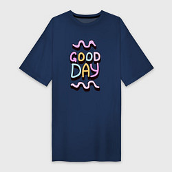 Женская футболка-платье Good day надпись с кривыми линиями