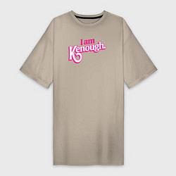 Женская футболка-платье I am kenough