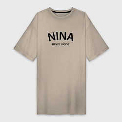 Женская футболка-платье Nina never alone - motto