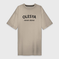 Женская футболка-платье Olesya never alone - motto
