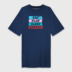 Женская футболка-платье Eat play sleep repeat