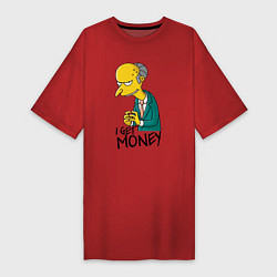 Женская футболка-платье Mr. Burns: I get money