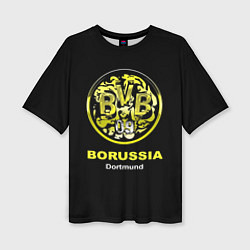 Футболка оверсайз женская Borussia Dortmund, цвет: 3D-принт