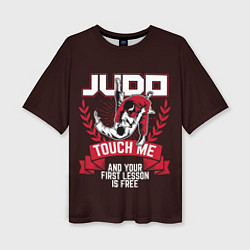 Футболка оверсайз женская Judo: Touch Me, цвет: 3D-принт