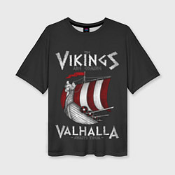 Футболка оверсайз женская Vikings Valhalla, цвет: 3D-принт