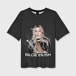 Футболка оверсайз женская BILLIE EILISH, цвет: 3D-принт