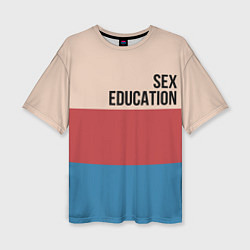 Женская футболка оверсайз Половое воспитание