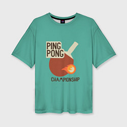 Женская футболка оверсайз Ping-pong