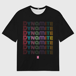 Футболка оверсайз женская DYNAMITE BTS, цвет: 3D-принт