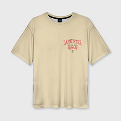 Женская футболка оверсайз House Lannister Hear me roar