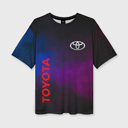 Футболка оверсайз женская Toyota - неоновый дым, цвет: 3D-принт