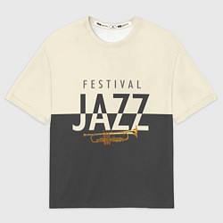 Женская футболка оверсайз JAZZ FESTIVAL