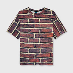 Футболка оверсайз женская Brick Wall, цвет: 3D-принт