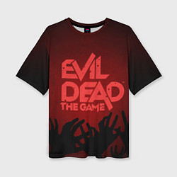 Футболка оверсайз женская Evil Dead The Game, цвет: 3D-принт