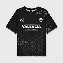 Женская футболка оверсайз Valencia Форма Champions