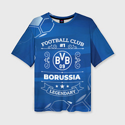 Футболка оверсайз женская Borussia FC 1, цвет: 3D-принт