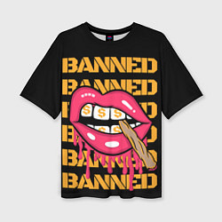 Женская футболка оверсайз Banned