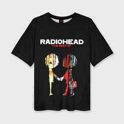 Футболка оверсайз женская Radiohead The BEST, цвет: 3D-принт