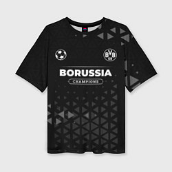 Футболка оверсайз женская Borussia Champions Uniform, цвет: 3D-принт