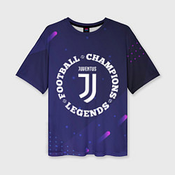Футболка оверсайз женская Символ Juventus и круглая надпись Football Legends, цвет: 3D-принт