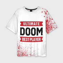 Футболка оверсайз женская Doom: красные таблички Best Player и Ultimate, цвет: 3D-принт