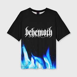 Женская футболка оверсайз Behemoth Blue Fire