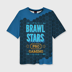 Женская футболка оверсайз Игра Brawl Stars: PRO Gaming